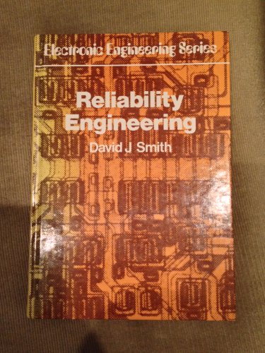 Reliability engineering (Electronic engineering series) (9780273316596) by David J. Smith