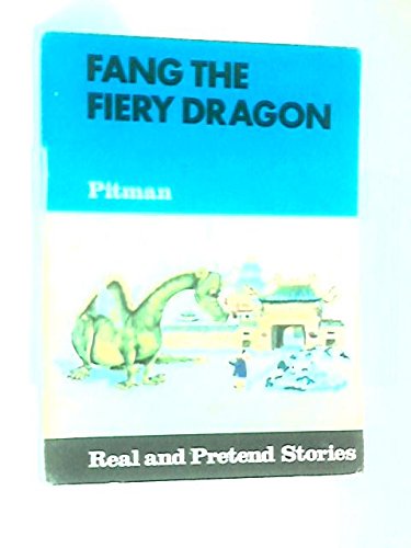 9780273317357: Fang the Fiery Dragon (Real & Pretend Stories)
