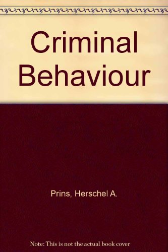 Stock image for Criminal behaviour;: An introduction to its study and treatment for sale by Mispah books