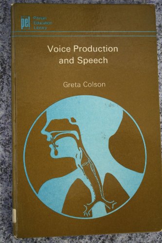 9780273317685: Voice Production and Speech