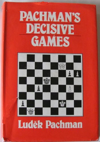 Stock image for Pachman's Decisive Games for sale by ThriftBooks-Atlanta