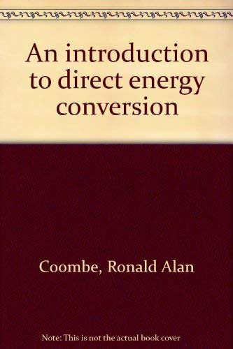 9780273400332: An introduction to direct energy conversion