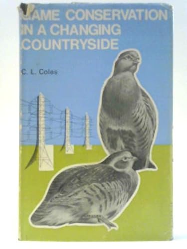 Stock image for Game Conservation in a Changing Countryside for sale by Basement Seller 101