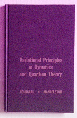 9780273402879: Variational Principles in Dynamics and Quantum Theory