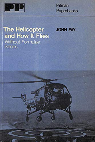 Helicopter and How It Flies
