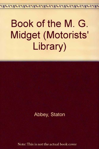 9780273409243: Book of the M. G. Midget (Motorists' Library)