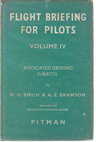 Imagen de archivo de Flight Briefing for Pilots: Associated Ground Subjects v. 4 a la venta por madelyns books