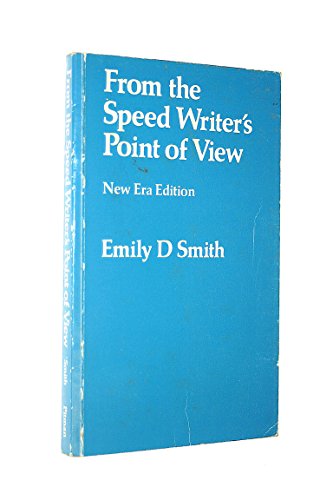 From the Speedwriter's Point of View (9780273422730) by Emily D. Smith