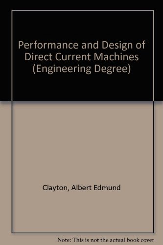 Stock image for Performance and Design of Direct Current Machines (Engineering Degree) for sale by dsmbooks