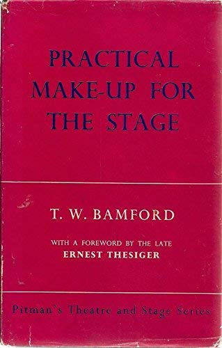 Imagen de archivo de Practical Make-up for the Stage (Theatre & Stage S.) Bamford, T.W. a la venta por Re-Read Ltd