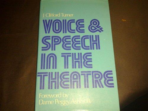 Imagen de archivo de Voice and Speech in the Theatre (Theatre & Stage S.) a la venta por ThriftBooks-Atlanta