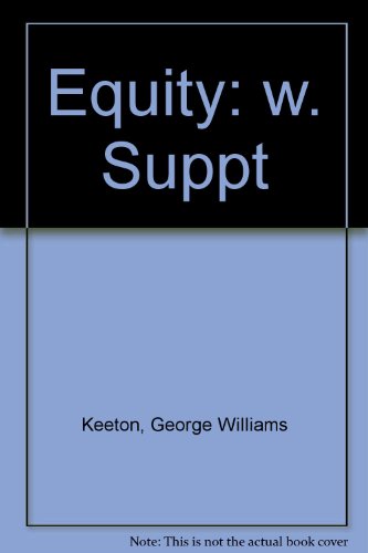 Equity: w. Suppt (9780273439356) by George Williams Keeton