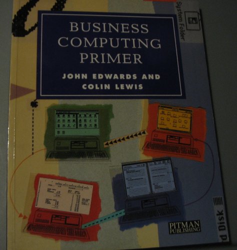9780273600053: Business Computing Primer