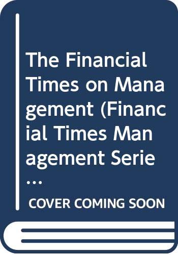 9780273600060: "Financial Times" on Management