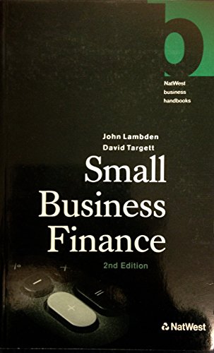 Imagen de archivo de Small Business Finance (NatWest Business Handbooks) a la venta por AwesomeBooks