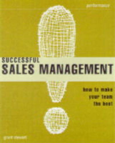 Imagen de archivo de Successful Sales Management: How To Make Your Team the Best (The Institute of Management) a la venta por WorldofBooks