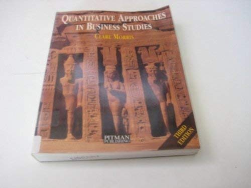 Beispielbild fr Quantitative Approaches in Business Studies zum Verkauf von AwesomeBooks