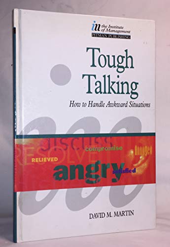 9780273601630: Tough Talking: How to Handle Awkward Situations (Institute of Management S.)