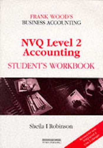 Imagen de archivo de Frank Wood's Business Accounting NVQ Level 2 Accounting: Students Workbook a la venta por WorldofBooks