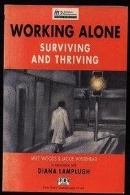 Stock image for Working Alone: Surviving and Thriving for sale by Victoria Bookshop