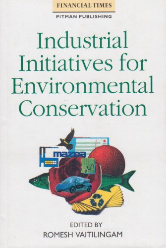 Stock image for Industrial Initiatives for Environmental Conservation for sale by Books on the Web