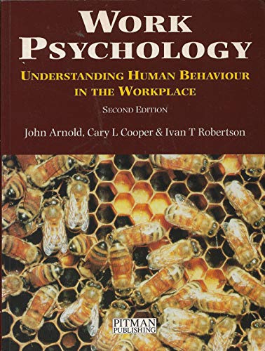 Beispielbild fr Work Psychology: Understanding Human Behaviour in the Workplace zum Verkauf von AwesomeBooks