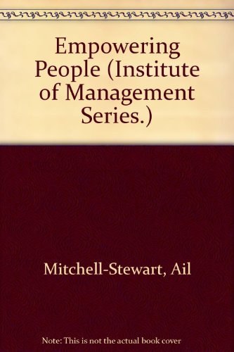 Beispielbild fr Empowering People (Institute of Management Series.) zum Verkauf von WorldofBooks