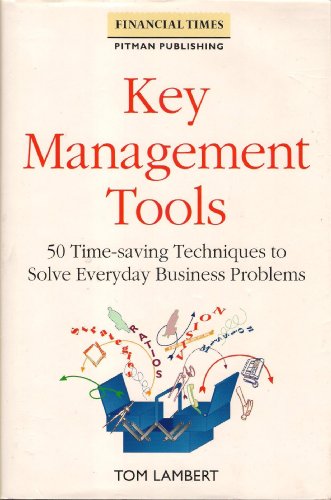 Beispielbild für Key Management Tools: Quick Techniques to Direct Your Business (Financial Times) zum Verkauf von WorldofBooks