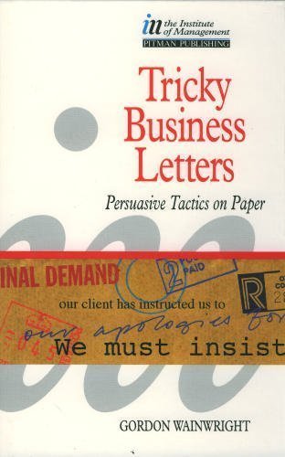 Stock image for Tricky Business Letters:Persuasive Tactics on Paper [The Institute of Management (IM) ] for sale by Goldstone Books