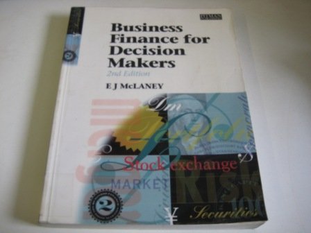 Business Finance for Decision-makers (9780273604211) by McLaney, Edward J.