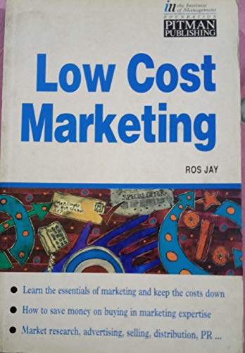 Imagen de archivo de Low Cost Marketing (Institute of Management S.) a la venta por WorldofBooks