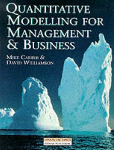 Imagen de archivo de Quantitative Modelling For Management and Business: A Problem-centred Approach a la venta por WorldofBooks