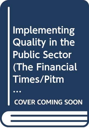 Stock image for Implementing Quality in the Public Sector for sale by Peter Rhodes