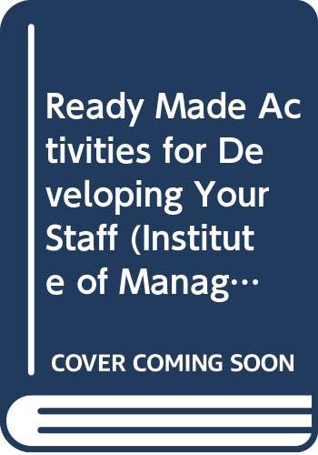 Ready Made Activities for Developing Your Staff (9780273605607) by Bishop, Sue; Taylor, David