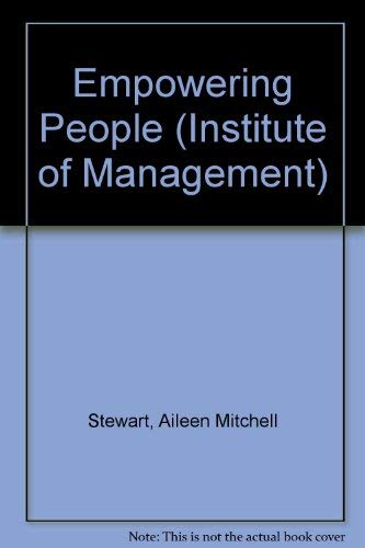 Stock image for Empowering People (Institute of Management S.) for sale by WorldofBooks