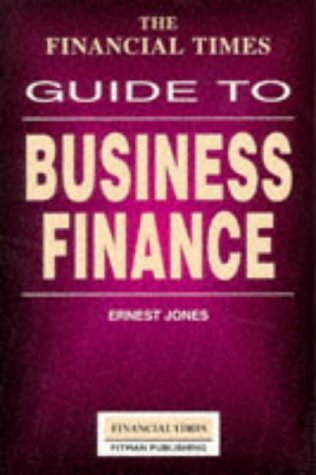 Beispielbild fr Financial Times Guide To Business Finance (Financial Times Series) zum Verkauf von AwesomeBooks