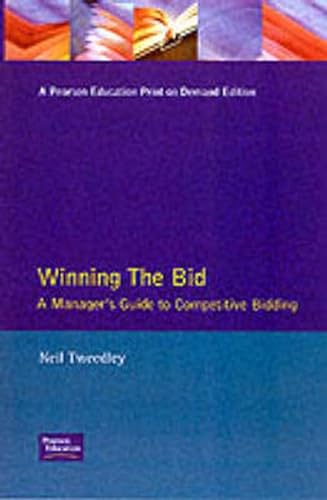 Winning the Bid: A Manager's Guide to Competitive Bidding