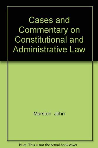 Stock image for Cases and Commentary on Constitutional and Administrative Law for sale by AwesomeBooks