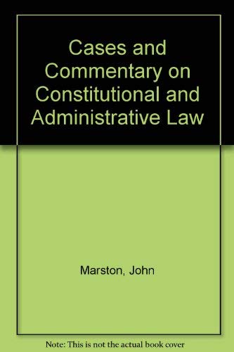 9780273610632: CASES AND COMMENTARY ON CONSTITUTIONAL AND ADMINISTRATIVE LAW