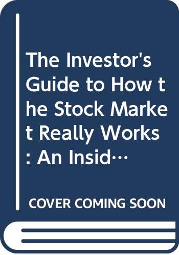 Beispielbild fr The Investor's Guide to How the Stock Market Really Works: An Insider's Guide (Financial Times) zum Verkauf von WorldofBooks
