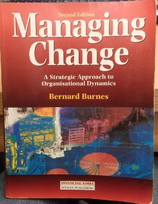 Stock image for Managing Change: A Strategic Approach to Organisational Dynamics for sale by AwesomeBooks