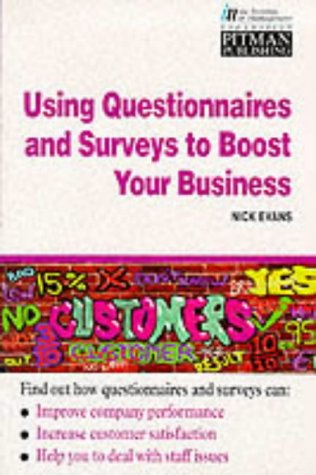 Imagen de archivo de Using Questionnaires and Surveys to Boost Your Business (Institute of Management) a la venta por Reuseabook