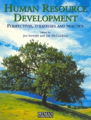 Stock image for Human Resource Development : Perspectives, Strategies and Practice for sale by Better World Books Ltd