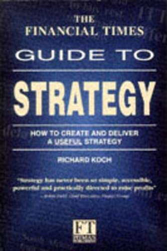 Beispielbild fr FT Guide to Strategy (Financial Times Series) zum Verkauf von WorldofBooks