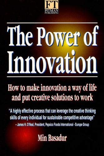 Beispielbild fr The Power of Innovation: How to Make Innovation a Way of Life and Put Creative Solutions to Work zum Verkauf von ThriftBooks-Dallas