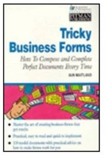 Beispielbild fr Tricky Business Forms, How To Compose And Complete Perfect Documents Every Time (Institute of Management) zum Verkauf von WorldofBooks