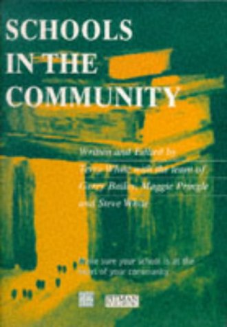 Schools in the Community (9780273616498) by White, Terry; Bailey, Gerry; Pringle, Maggie; White, Steve