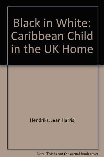 Imagen de archivo de Black in White: Caribbean Child in the UK Home a la venta por AwesomeBooks