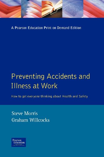 Stock image for Preventing Accidents and Illness at Work : How to Create a Health and Safety Culture for sale by Better World Books Ltd