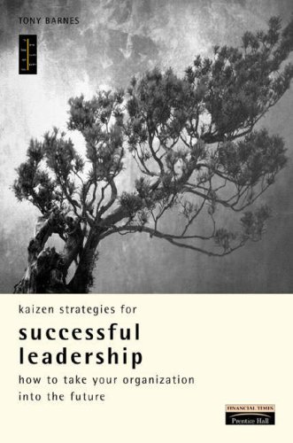 9780273617099: Kaizen Strategies for Successful Leadership: How to Take Your Organization into the Future (Kaizen Series)